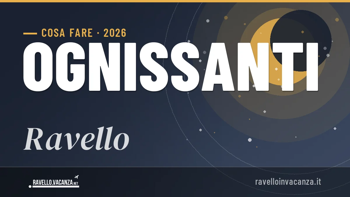 Ponte di Ognissanti 2026 a Ravello: ristoranti, dove mangiare, eventi